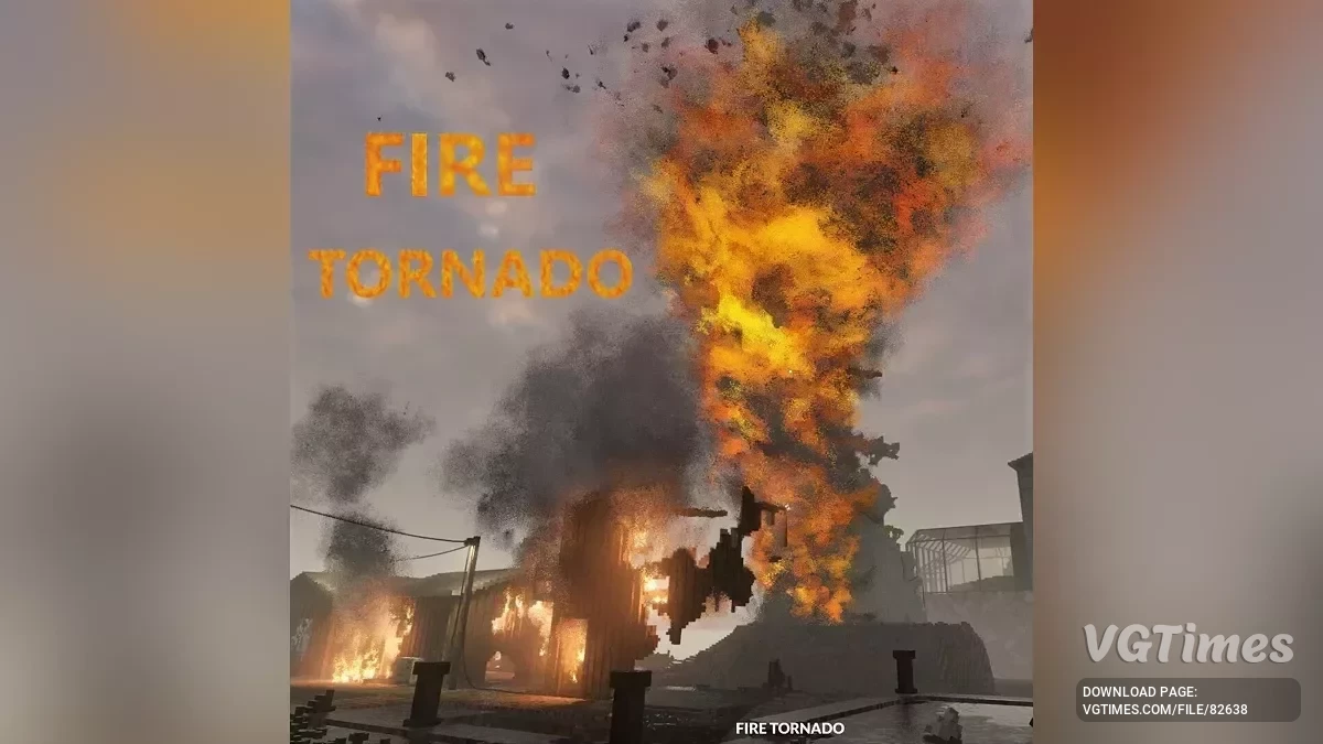 Teardown — Огненный торнадо